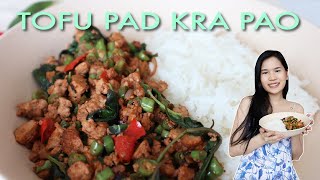 Thai Basil Tofu Stir Fry Pad Kra Pao  Easy Vegan Recipe [upl. by Skippy]