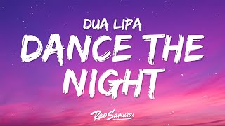 Dua Lipa  Dance The Night Lyrics [upl. by Alurd]