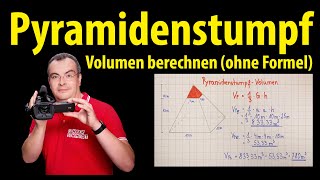 Pyramidenstumpf  Volumen berechnen ohne Formel [upl. by Lizzie]