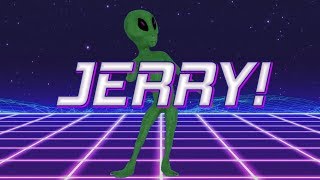 HAPPY BIRTHDAY JERRY  ALIEN REMIX [upl. by Vinn851]