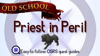 Priest in Peril  OSRS 2007  Easy Old School Runescape Quest Guide [upl. by Buttaro]