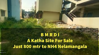 B M R D I A Katha Site For Sale Just 800 mtr to NH4 Nelamangala [upl. by Heigho175]