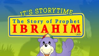 Storytime 2  The Story of Prophet Abraham Ibrahim with Zaky [upl. by Nahgam369]