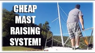 Sailboat Mast Raising System CHEAP [upl. by Matthiew342]