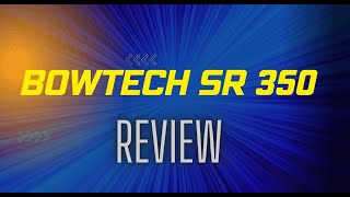 Bowtech SR 350 Review 2023 [upl. by Nitsirk243]