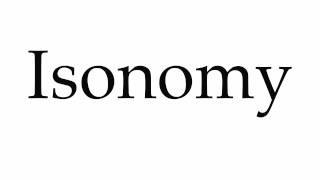 How to Pronounce Isonomy [upl. by Viafore]