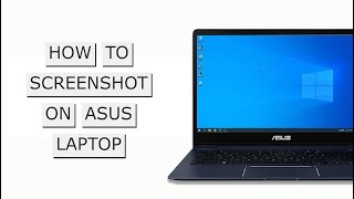 How to Take Screenshot on ASUS Laptop  4 Methods You Can Use [upl. by Ytsrik631]