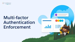 MultiFactor Authentication Enforcement  Tableau Cloud [upl. by Noet]