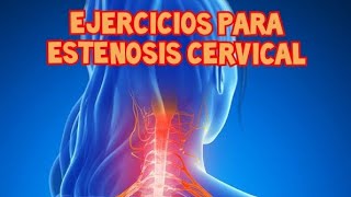 Ejercicios para ESTENOSIS CERVICAL [upl. by Adnaral]