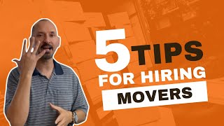 5 Tips For Hiring Movers [upl. by Aimahs]