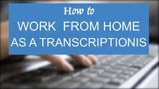 Working as a Transcriber at GoTranscriptcom [upl. by Steward]