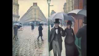 Gustave Caillebotte Paris Street Rainy Day [upl. by Orpha]