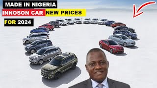 TOP 1O INNOSON CAR PRICES FOR 2024 MADE IN NIGERIA WEST AFRICA [upl. by Nosiddam717]