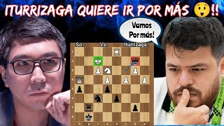 ITURRIZAGA QUIERE IR POR MÁS😲💥  So vs Iturrizaga  Aimchess Rapid finales [upl. by Ydnil]