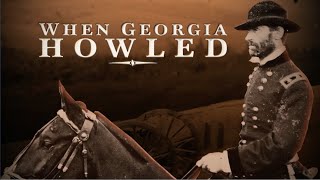 When Georgia Howled Sherman on the March  GPB Documentaries [upl. by Gavrila606]