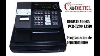 Registradora Casio PCRT280 programación de departamentos [upl. by Lebana260]