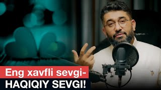 Eng xavfli sevgiHAQIQIY SEVGI  XizrAbdulkarim abdukarimmirzayev [upl. by Olwen152]