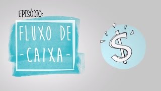 Fluxo de Caixa e Orçamento [upl. by Retnuh]