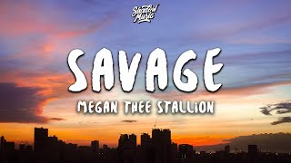 Im a savage classy bougie ratchet sassy moody nasty  Megan Thee Stallion  Savage Lyrics [upl. by Onaimad]