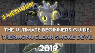 2019 Thermonuclear Smoke Devil Guide 3 Methods  Everything You Need to Know [upl. by Robson]