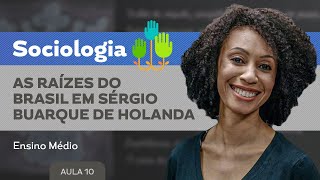 As raízes do Brasil em Sérgio Buarque de Holanda​  Sociologia  Ensino Médio [upl. by Snevets858]