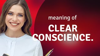 Clear Conscience Understanding Its Meaning and Use in English [upl. by Makell282]