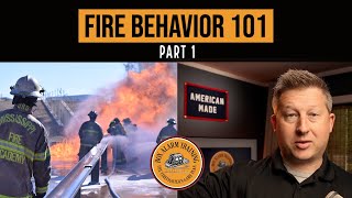 Fire Behavior 101  Part 1 [upl. by Gould746]