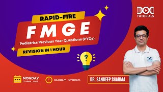 Rapidfire FMGE Pediatrics Previous Year Questions PYQs Revision in 1 hour by Dr Sandeep Sharma [upl. by Mainis652]