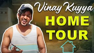 Vinay Kuyya Home Tour 🏡  Home Tour Vlog  Vinay Kuyya  Kuyya Vlog [upl. by Lyon]