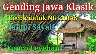 Gending Jawa Klasik Cocok Untuk Nglaras Konco Leyehan [upl. by Alial418]