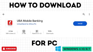 Download UBA Mobile Banking App for PC Windows 111087 [upl. by Eiralih]