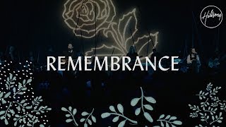 Remembrance  Hillsong Worship [upl. by Okiek]