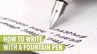 How to Write with a Fountain Pen [upl. by Novla]