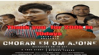 CHORAN EHOM AJOINE FULL MOVIE  A new Karbi FILM 🍿🎥 [upl. by Nohsal]