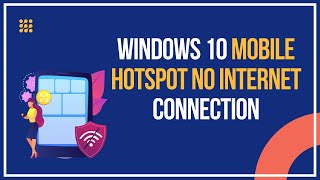 Windows 10 Mobile Hotspot – No Internet Connection [upl. by Eibrik]