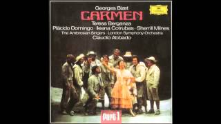 Bizet Carmen 1 2 Claudio Abbado [upl. by Arathorn]