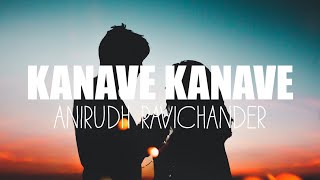 KANAVE KANAVE  LYRICS  DAVID  VIKRAM  ANIRUDH RAVICHANDER [upl. by Gerhardine]