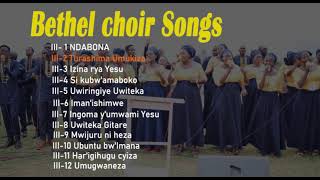 INDIRIMBO ZA CHORAL BETHEL GISENYI  VOL YA 3 [upl. by Carita]