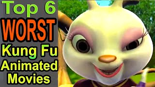 Top 6 Worst Kung Fu Animated Movies [upl. by Durtschi]