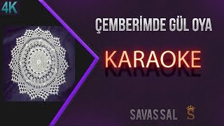 Çemberimde Gül Oya Karaoke Türkü [upl. by Aaberg703]