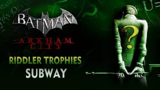 Batman Arkham City  Riddler Trophies  Subway [upl. by Kenwrick]