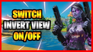 How To Turn Invert View On And Off In Fortnite  EnableDisable Invert View Fortnite Battle Royale [upl. by Goldfinch768]