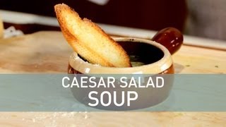 Caesar Salad Soup  Food Deconstructed [upl. by Rad]