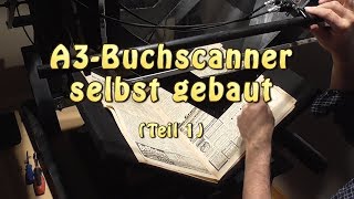 Buchscanner A3 selbst gebaut [upl. by Colinson]