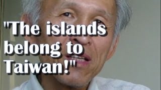 Why Taiwan Claims the Diaoyutai  Senkaku Islands Protests Japan 林孝信 釣魚台列嶼 [upl. by Gauthier]