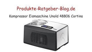 Test Kompressor Eismaschine Unold 48806 Cortina [upl. by Macguiness]