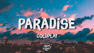 Coldplay  Paradise Lyrics [upl. by Atika]