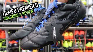 NIKE TIEMPO PREMIER II  UNBOXING amp REVIEW 🔥 [upl. by Bonilla301]