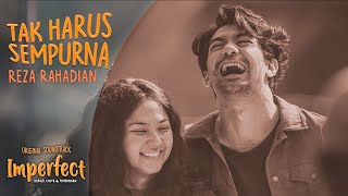 Reza Rahadian  Tak Harus Sempurna OST Imperfect Karier Cinta amp Timbangan  Video Lirik [upl. by Alehc337]