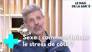 Sexualité  comment ne pas stresser au lit   Le Magazine de la Santé [upl. by Nailuj]